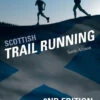 Scottish Trail Running: 70 Great Runs -Outdoor Climbing Shop kd55fafd5844ea8596e2c1849928eaf47