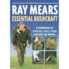 Ray Mears Essential Bushcraft 2 Ray Mears Essential Bushcraft -Outdoor Climbing Shop kcae8f034cd40e069ffdffac6a5187833